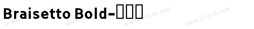 Braisetto Bold字体转换